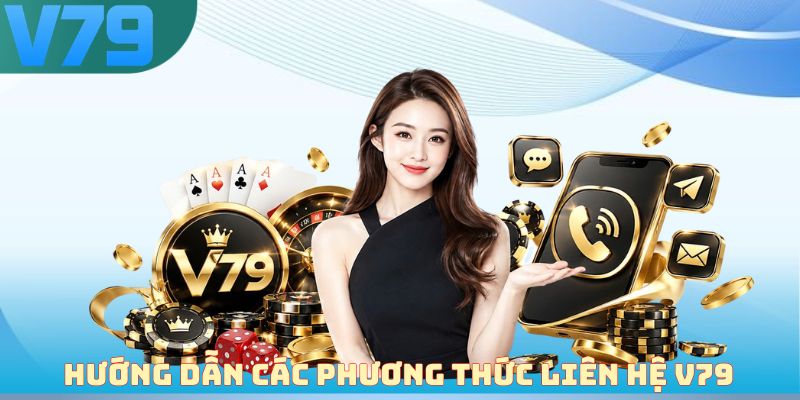 Hướng dẫn các phương thức liên hệ V79
