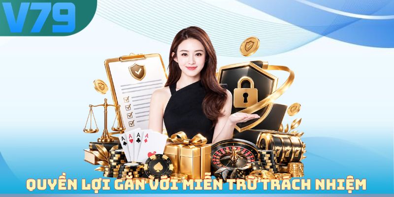 Quyền lợi gắn với miễn trừ trách nhiệm